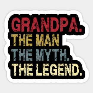 Grandpa - The Man - The Myth - The Legend Father's Day Gift Papa Sticker